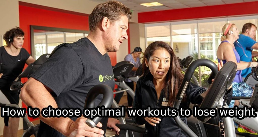 How to choose optimal workouts to lose weight